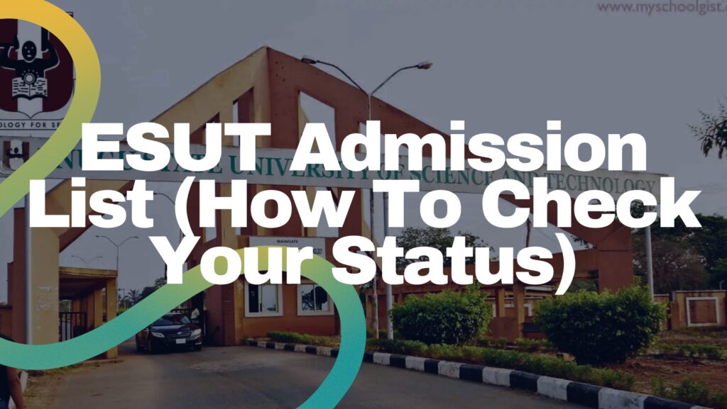 ESUT Admission List 2026/2027 (How To Check Your Status) - Campus Ninja