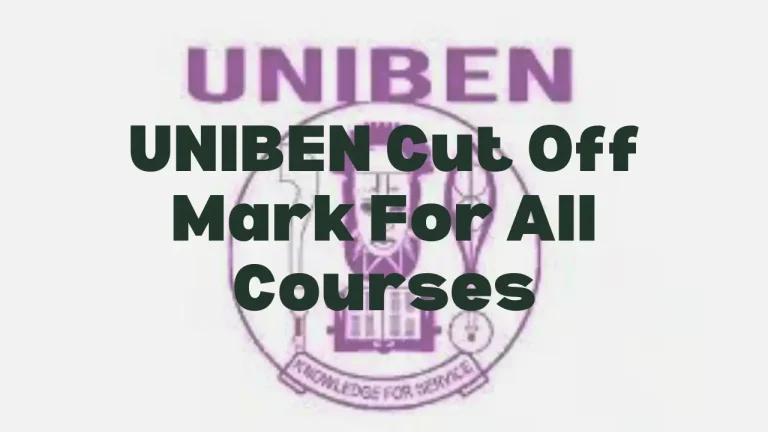 UNIBEN Cut Off Mark for All Courses. University of Benin logo.