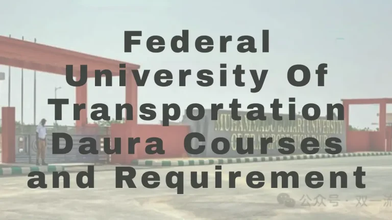 Federal University Of Transportation Daura Courses And Requirements - Featured Image