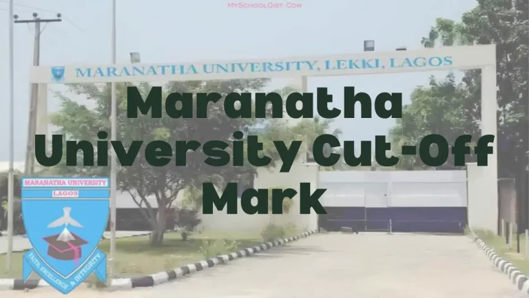Maranatha University Lagos entrance gate; Cut-off mark information