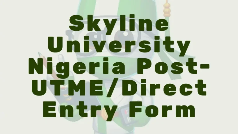 Skyline University Post Utme Direct Entry Form - Featured Image