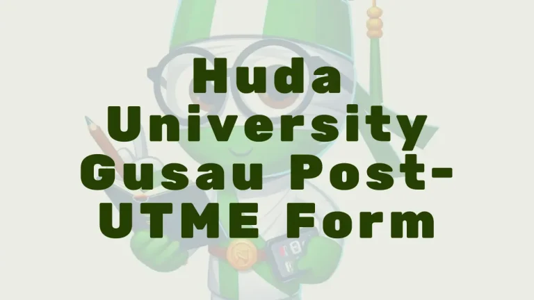 Huda University Gusau Post Utme Direct Entry Form - Featured Image