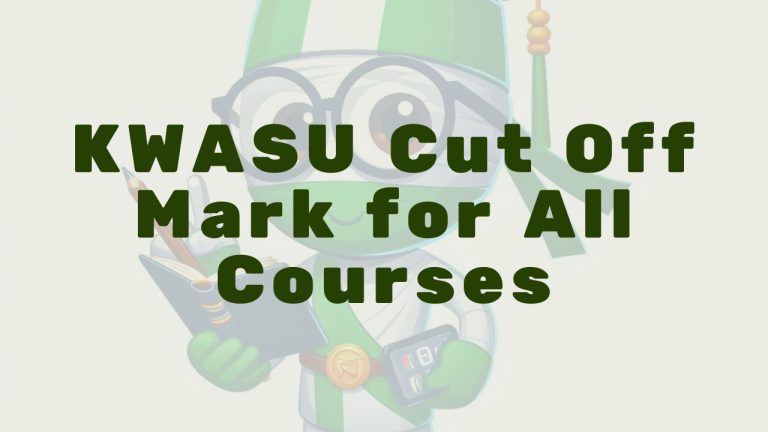 Kwasu Cut Off Mark 2024 2025 Comprehensive Guide - Featured Image
