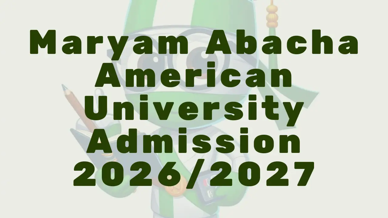 Maryam Abacha American University Admission 2026 - Featured Image