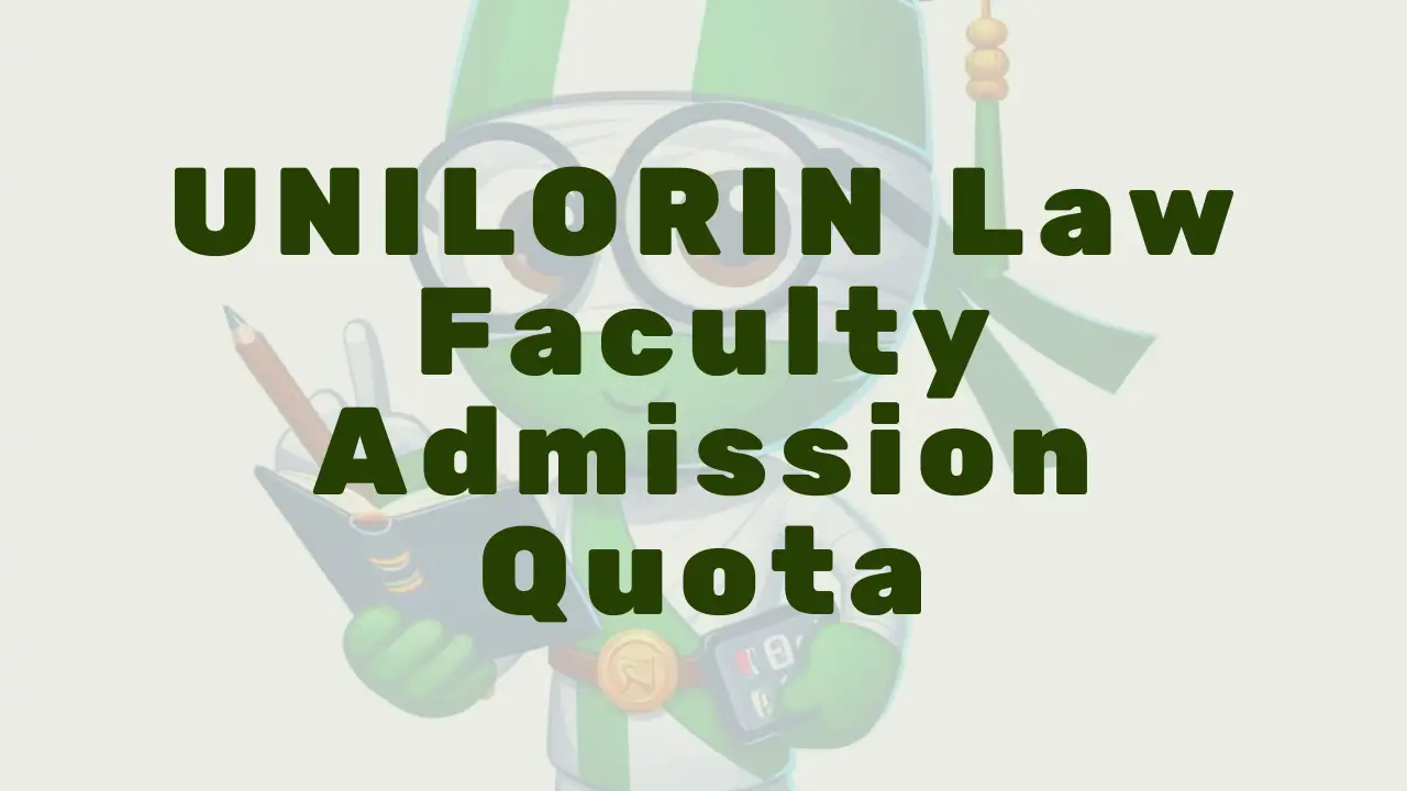 Unilorin Law Faculty Admission Quota Increased To 210 For 2026 - Featured Image