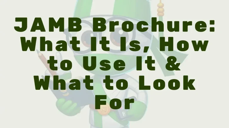 JAMB Brochure 2026: What It Is, How to Use It & What to Look For