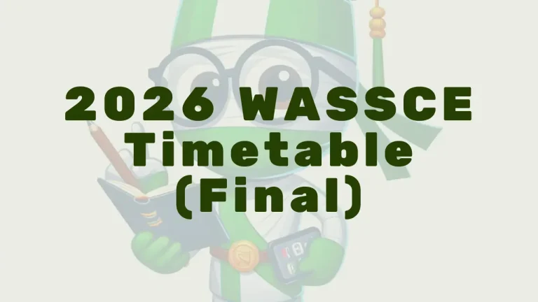 2026 WASSCE Timetable (Final): Full Schedule for All Subjects