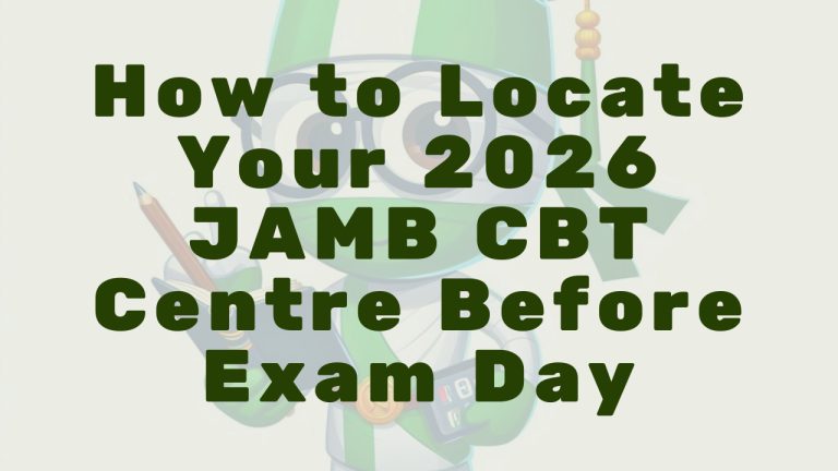 How to Locate Your 2026 JAMB CBT Centre Before Exam Day