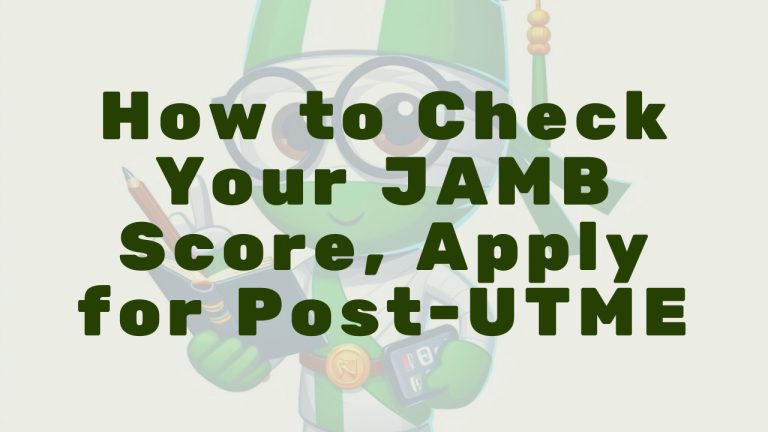 How to Check Your JAMB Score, Apply for Post-UTME and Accept Admission on CAPS