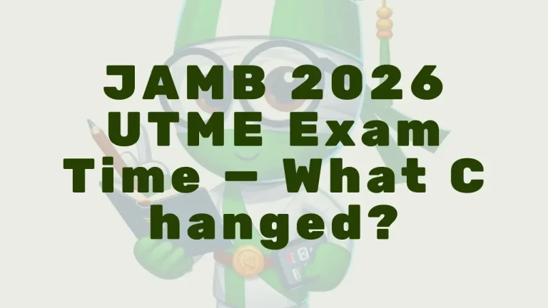 Jamb 2026 Utme Exam Time What Changed - Featured Image