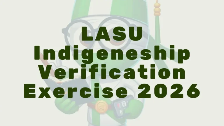 LASU Indigeneship Verification Exercise 2026/2027 — Portal Open, How to Register