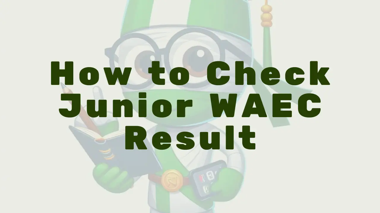How To Check Junior Waec Result - Featured Image