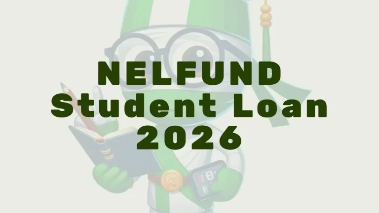 NELFUND Student Loan: Everything Nigerian Students Need to Know (2026/2027)