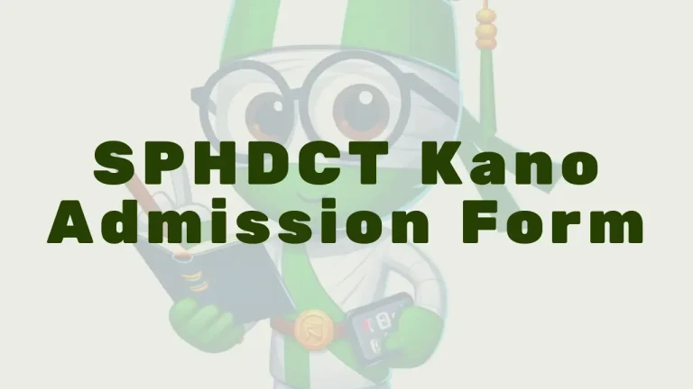 Sphdct Kano Admission Form - Featured Image
