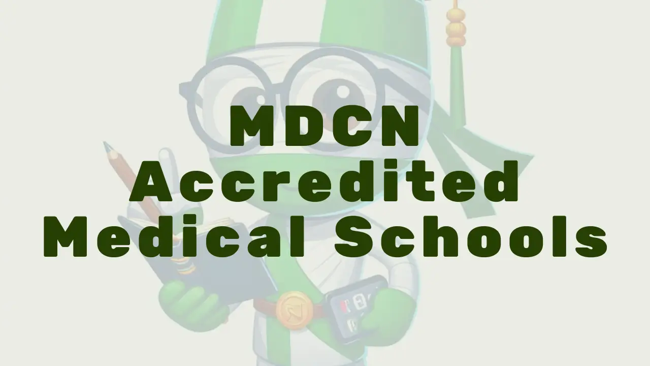 Mdcn Accredited Medical Schools Nigeria - Featured Image