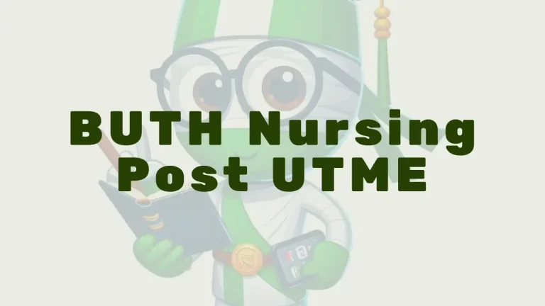 BUTH College of Nursing Sciences Post UTME 2026/2027: Form Out, Cut-Off Mark & How to Apply