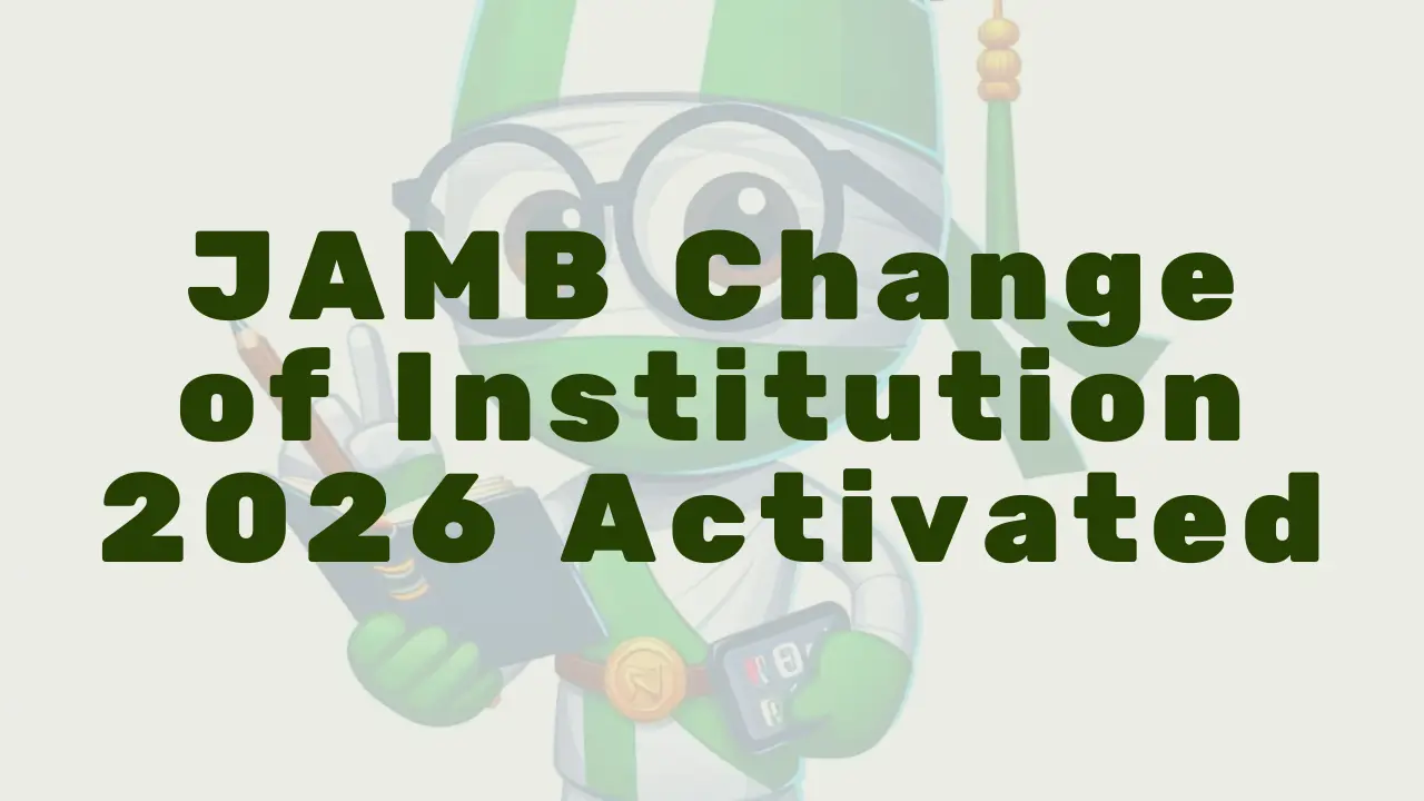 Jamb Change Of Institution 2026 - Featured Image