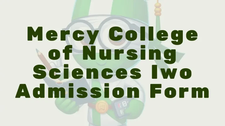 Mercy College Of Nursing Sciences Iwo Admission Form - Featured Image