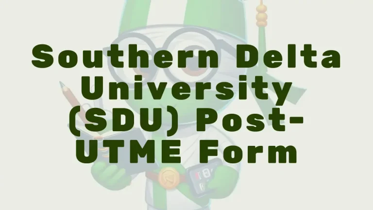 Southern Delta University Post Utme Form - Featured Image