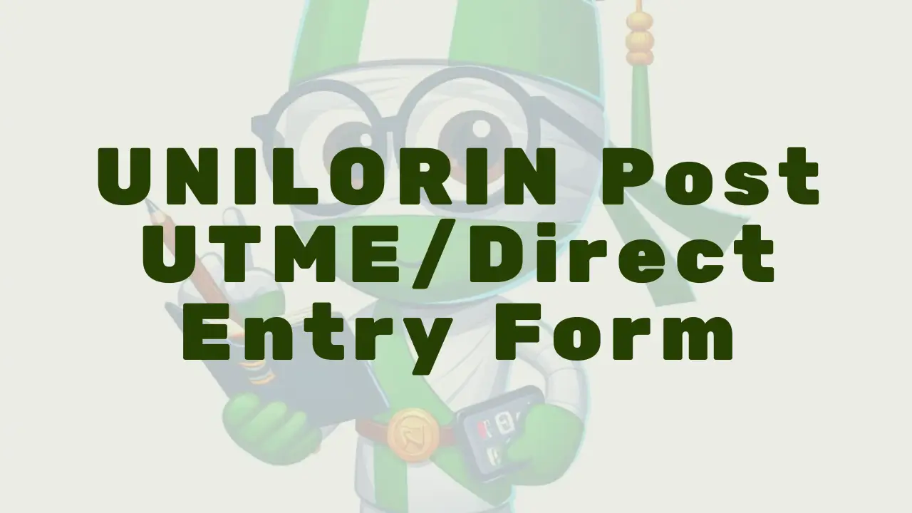 Unilorin Post Utme Form 2 - Featured Image