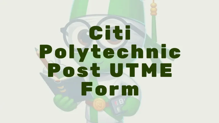 Citi Polytechnic Post Utme Form - Featured Image
