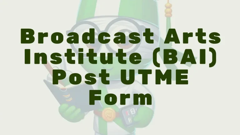 Broadcast Arts Institute Post Utme Form - Featured Image