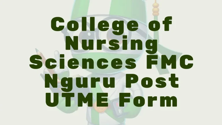 Fmc Nguru College Of Nursing Post Utme Form - Featured Image