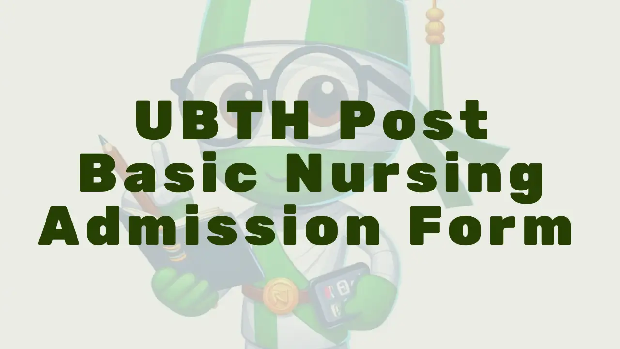 Ubth Post Basic Nursing Admission Form - Featured Image