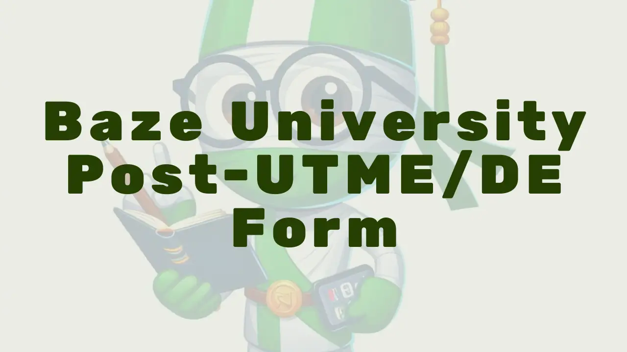 Baze University Post Utme Form - Featured Image