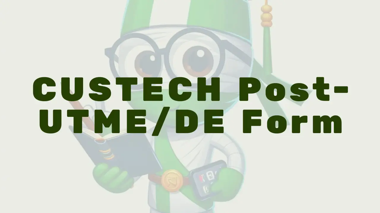 Custech Post Utme Form - Featured Image