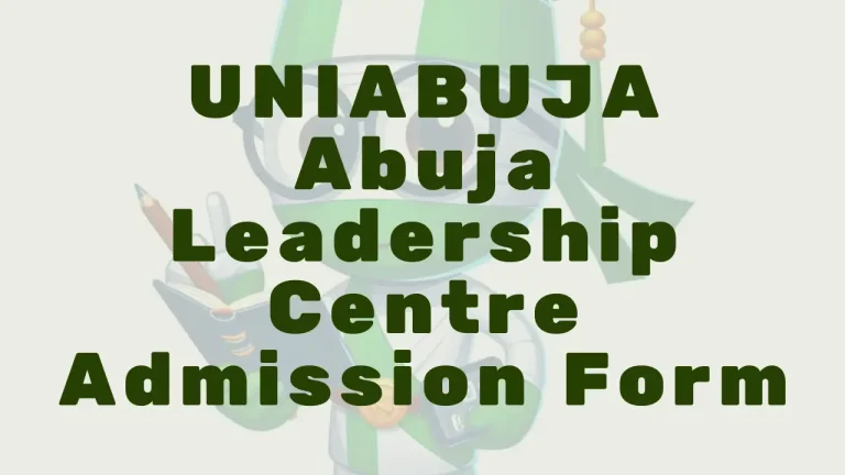 Uniabuja Abuja Leadership Centre Admission - Featured Image