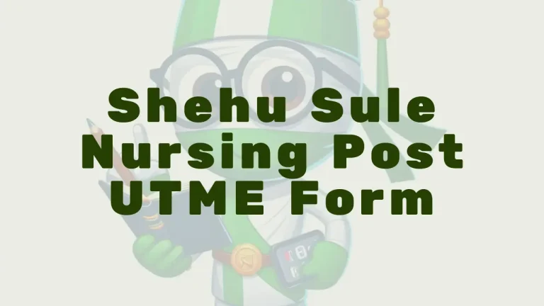 Shehu Sule College Of Nursing Sciences Post Utme Form - Featured Image