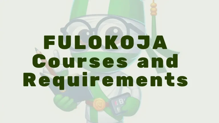 Fulokoja Courses And Requirements - Featured Image